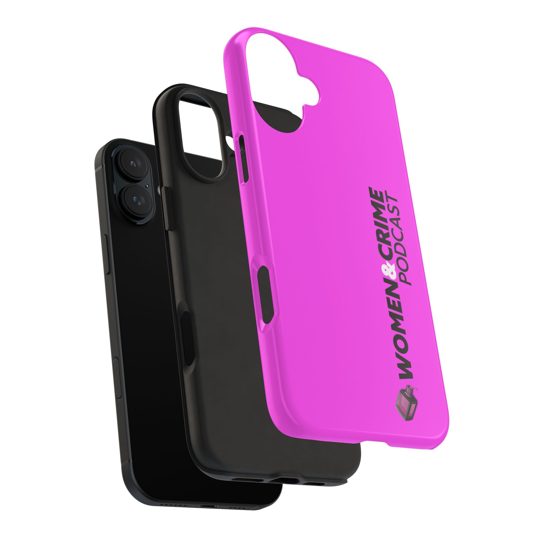 Phone Case — Women & Crime Podcast Tough Phone Case (Hot Pink)