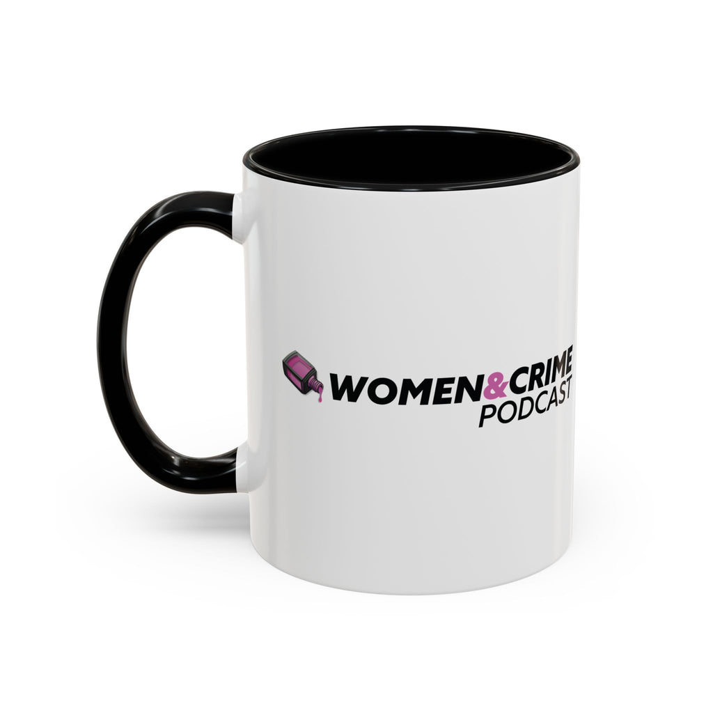 Women & Crime Coffee Mug — True Crime Fan Accent Mug (11/15oz)