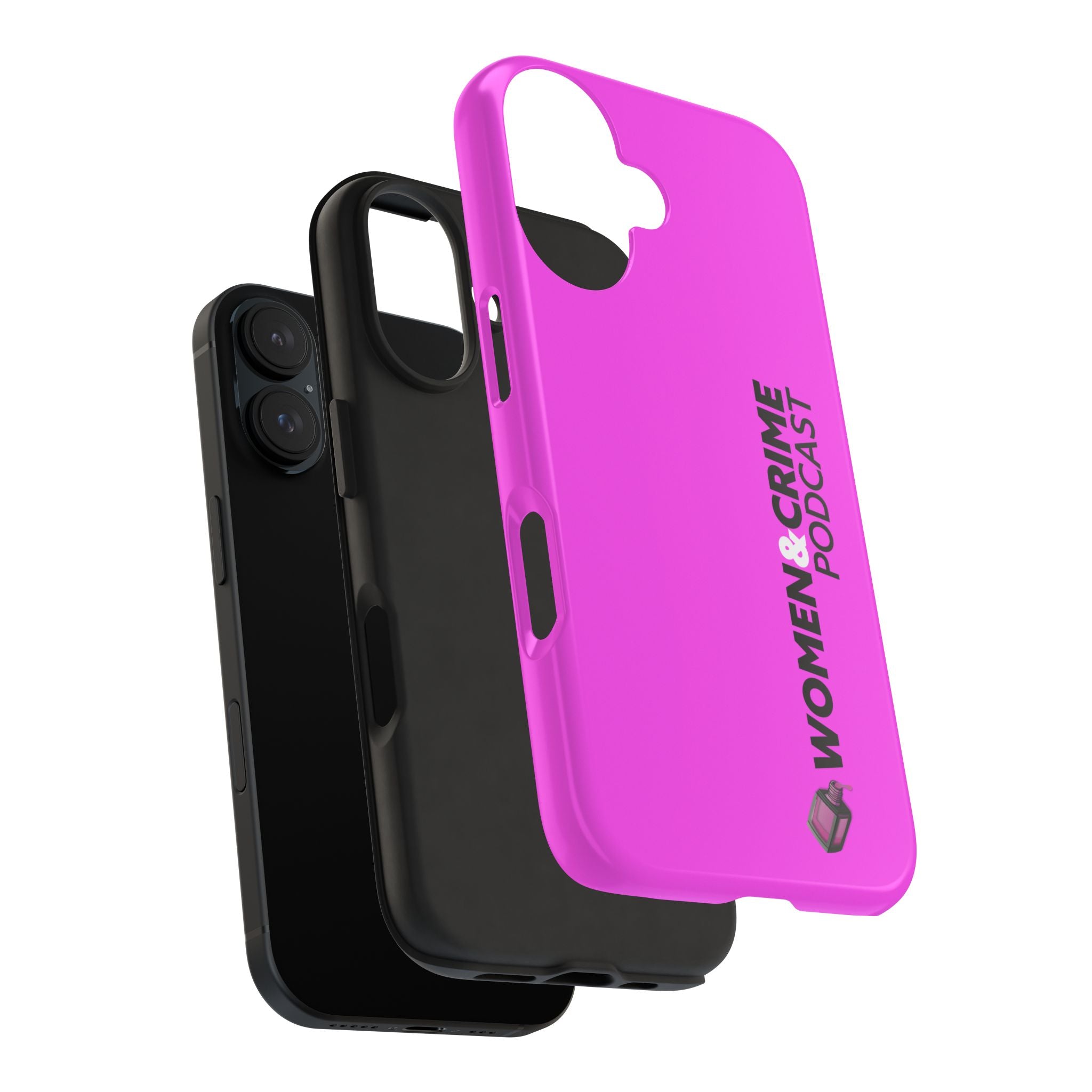 Phone Case — Women & Crime Podcast Tough Phone Case (Hot Pink)