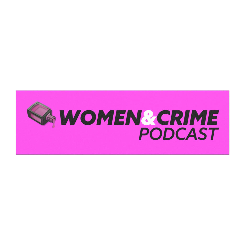 Women & Crime Car Magnet — True Crime Podcast Logo for your bumper